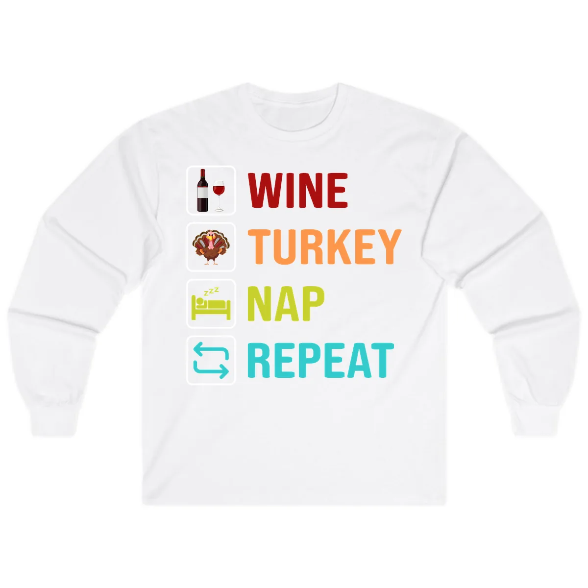 Wine Turkey Nap Repeat Design Long Sleeve in White
