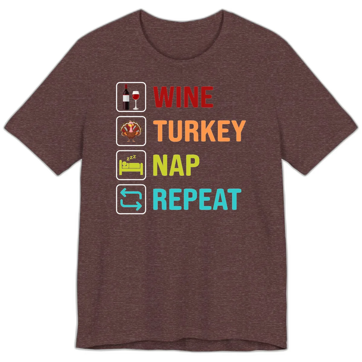 Wine Turkey Nap Repeat Design Premium T-Shirt in Heather Maroon