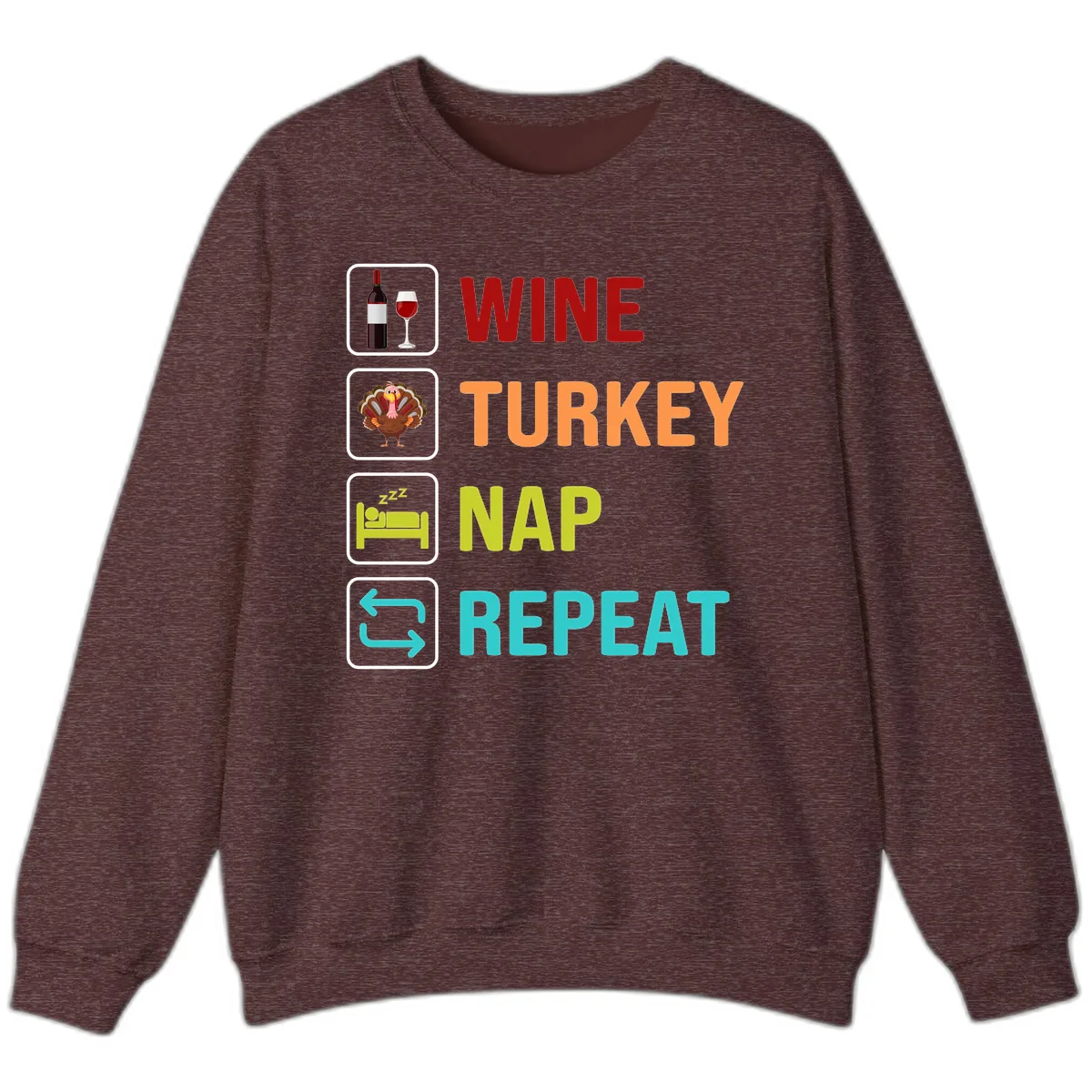 Wine Turkey Nap Repeat Design Sweatshirt in Heather Sport Dark Maroon