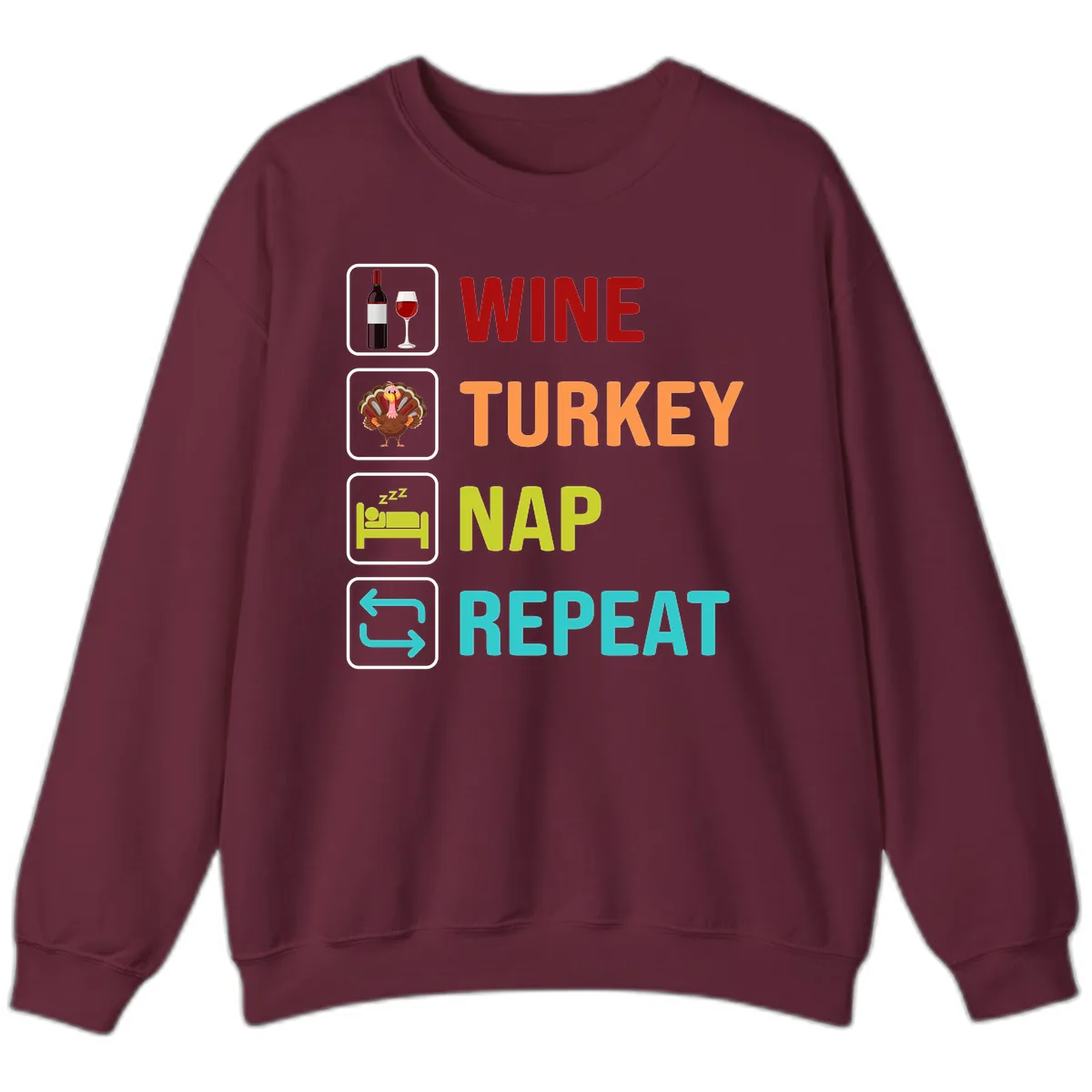 Wine Turkey Nap Repeat Design Sweatshirt in Maroon