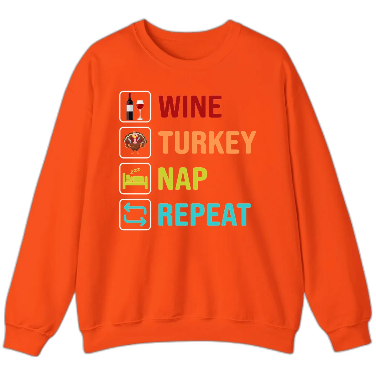 Wine Turkey Nap Repeat Design Sweatshirt in Orange