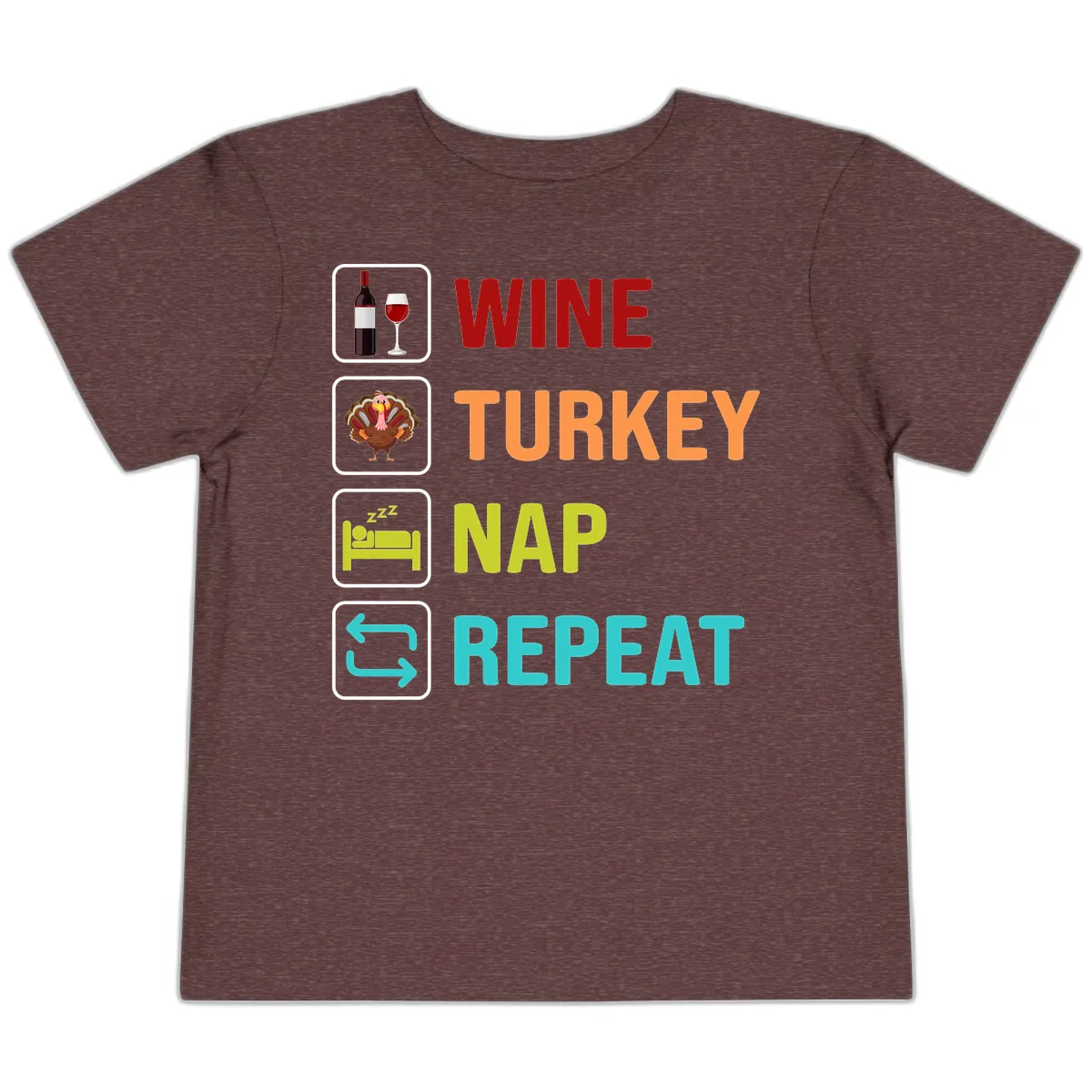 Wine Turkey Nap Repeat Design Toddler T-Shirt in Heather Maroon
