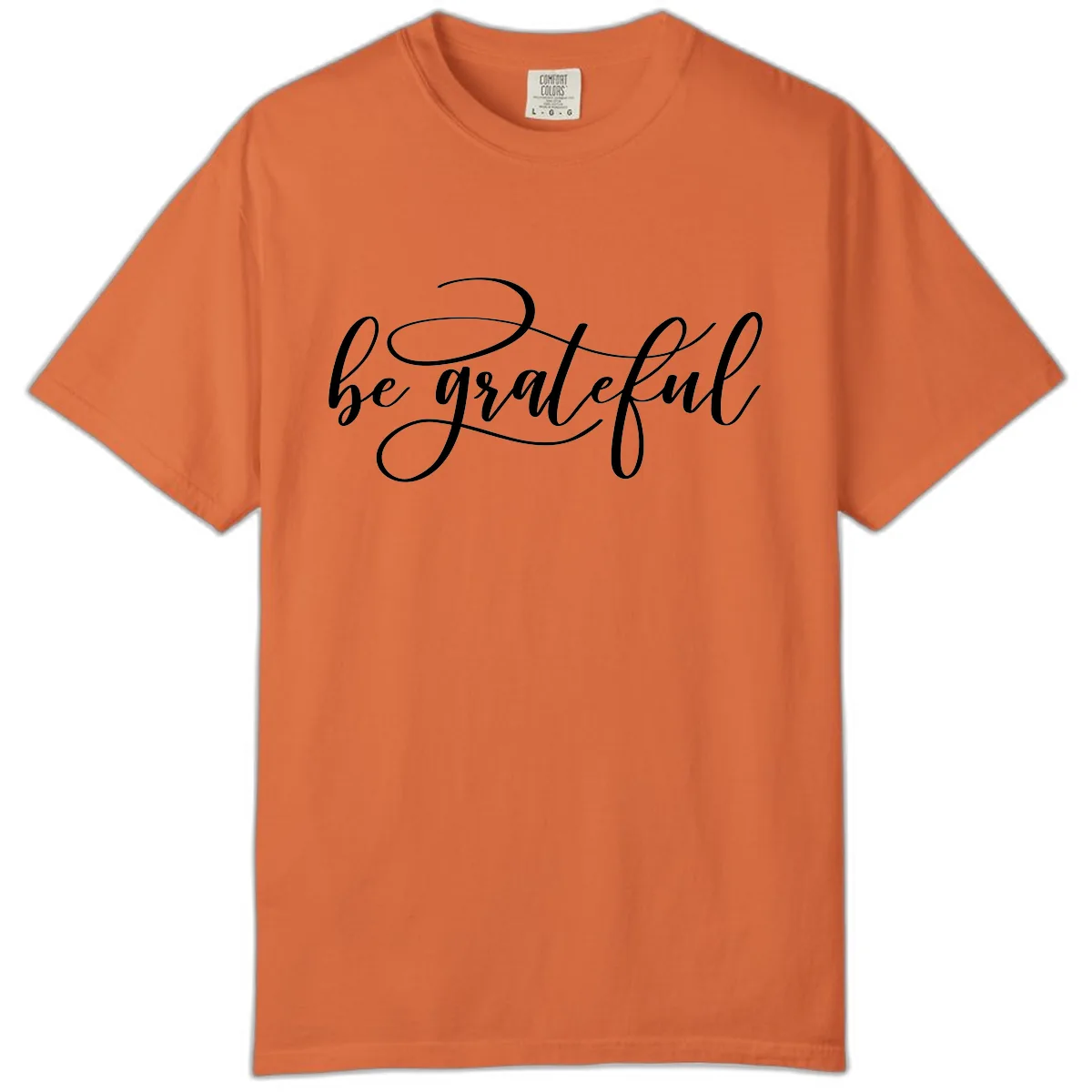 Be Grateful Script Design Comfort Color in Burnt Orange