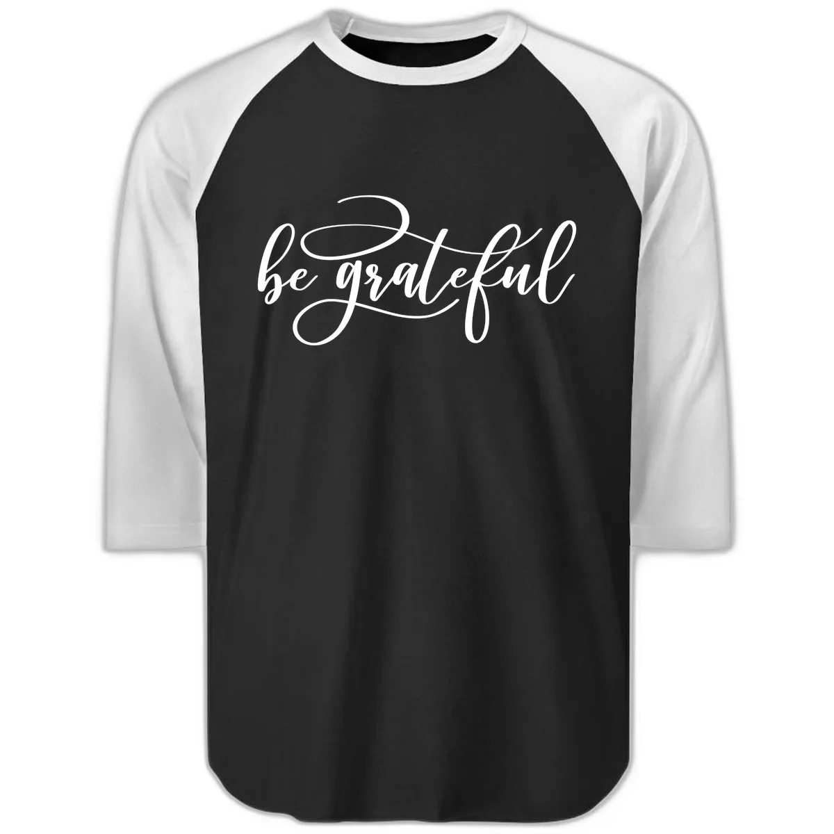 Be Grateful Script Design Raglan 3/4 in Black White