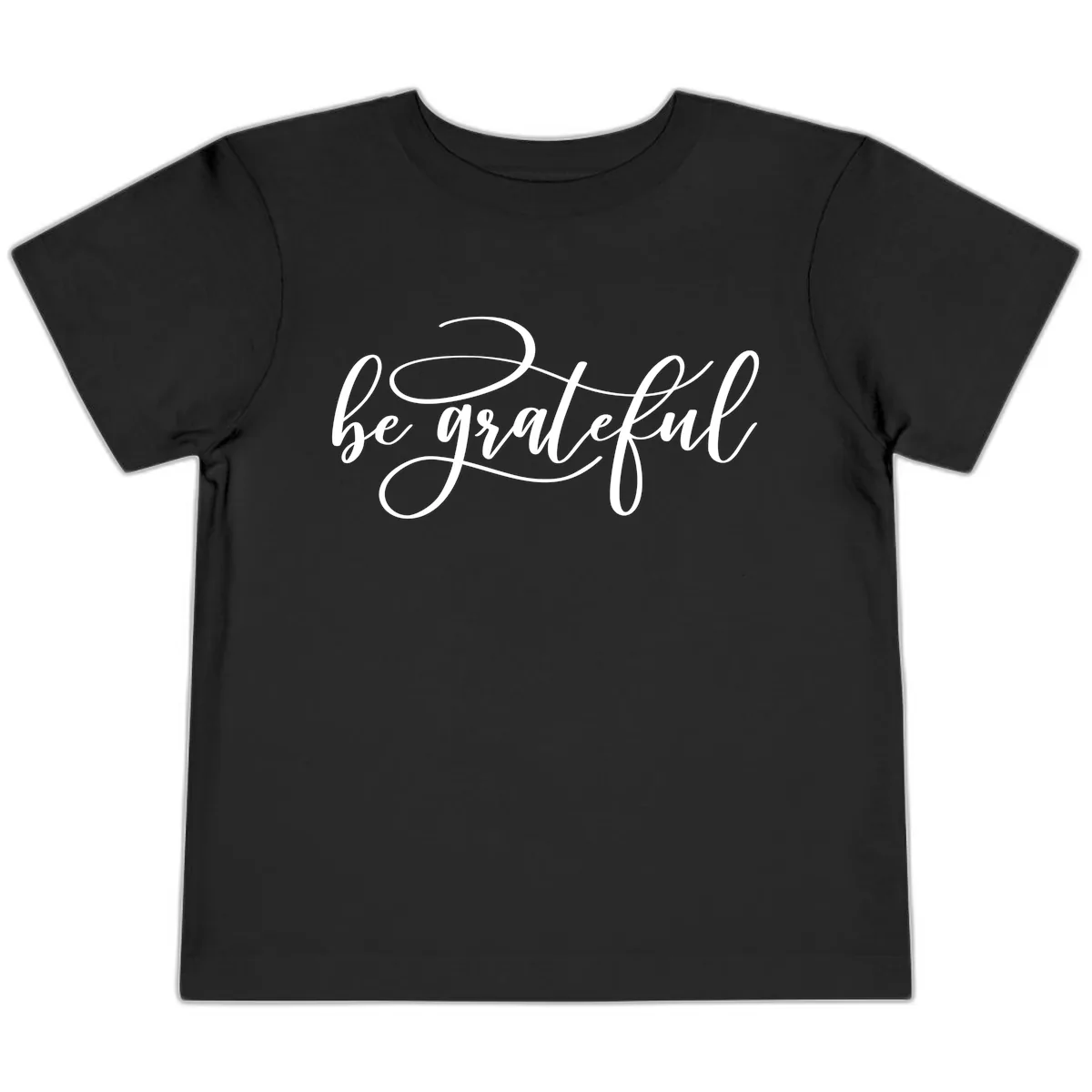 Be Grateful Script Design Toddler T-Shirt in Black
