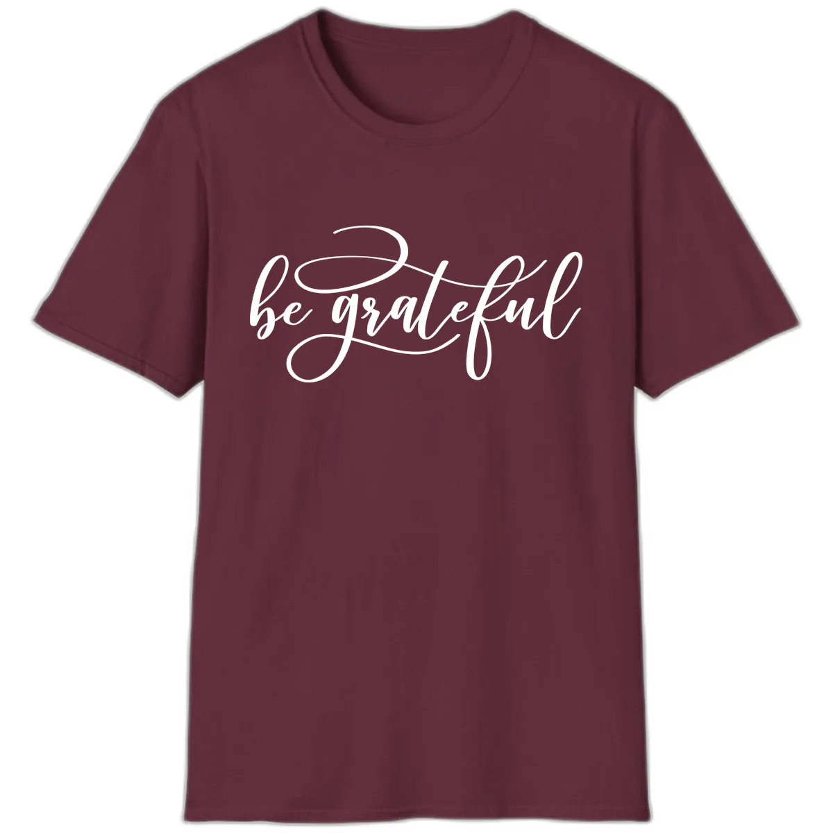 Be Grateful Script Design T-Shirt in Maroon