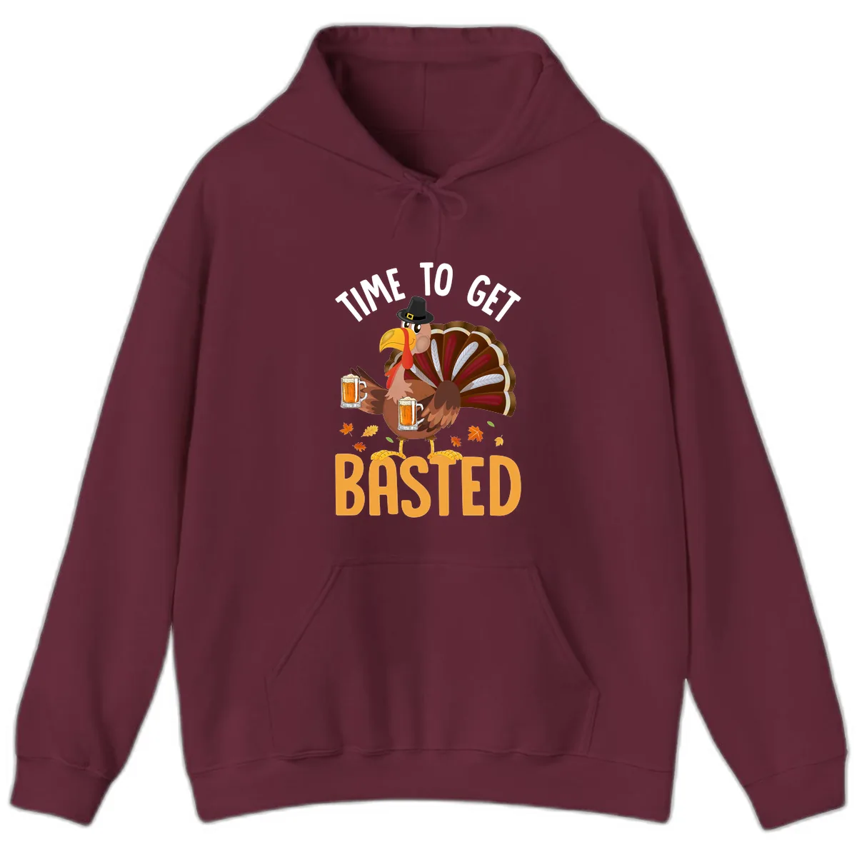 Time To Get Basted Turkey Design Hoodie in Maroon