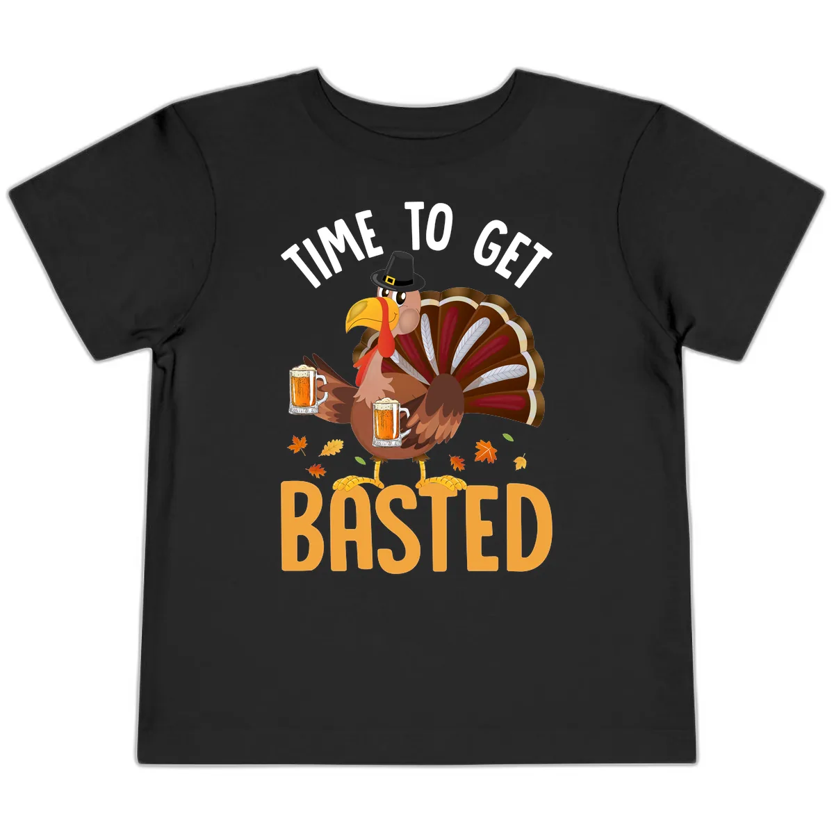 Time To Get Basted Turkey Design Toddler T-Shirt in Black