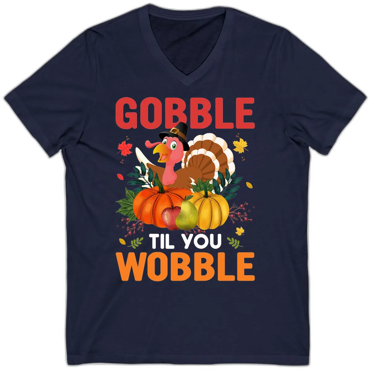 Gobble Til You Wobble Turkey Design V-Neck in Navy