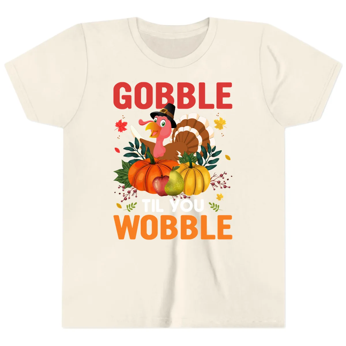 Gobble Til You Wobble Turkey Design Youth T-Shirt in Natural
