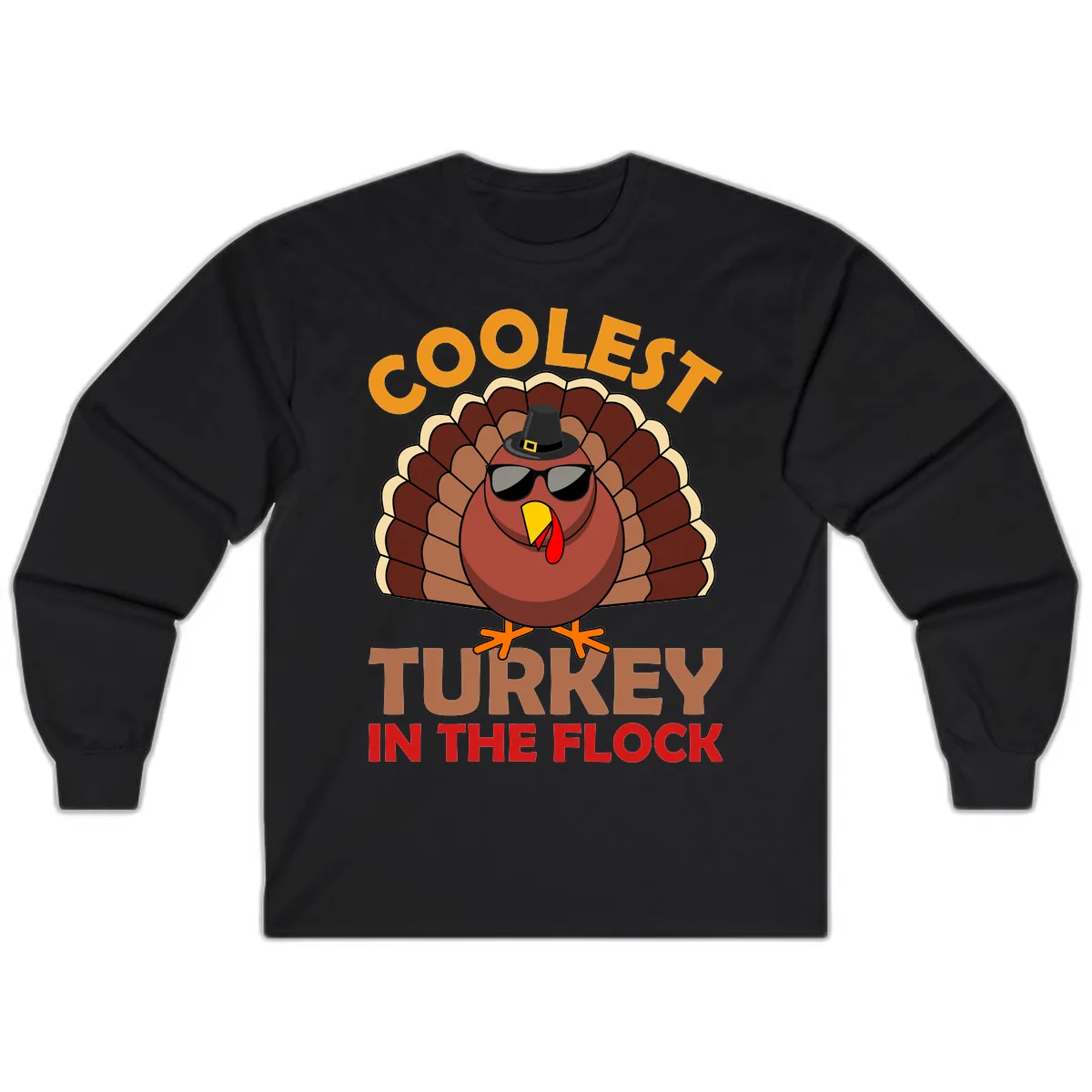Coolest Turkey In The Flock Long Sleeve in Black