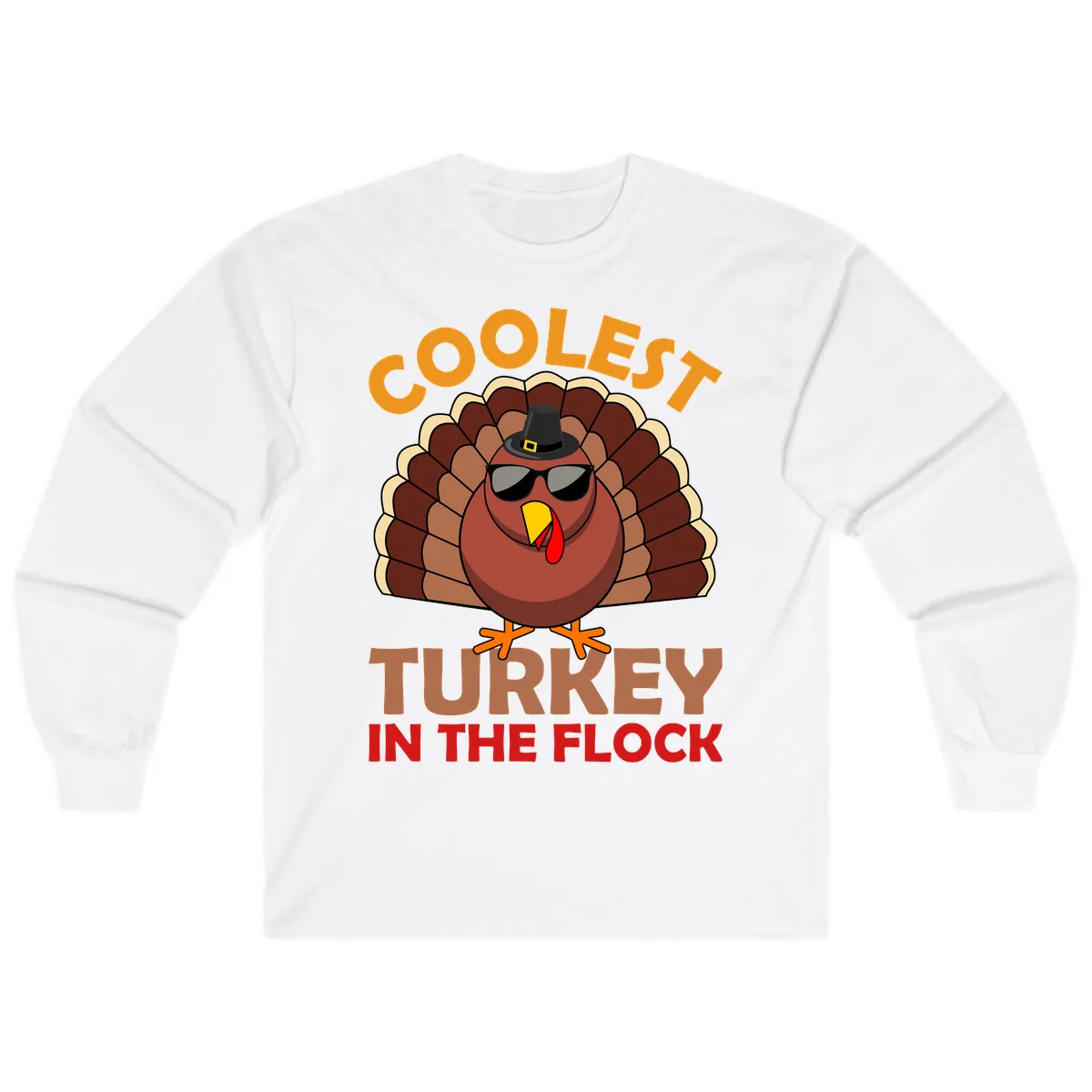 Coolest Turkey In The Flock Long Sleeve in White