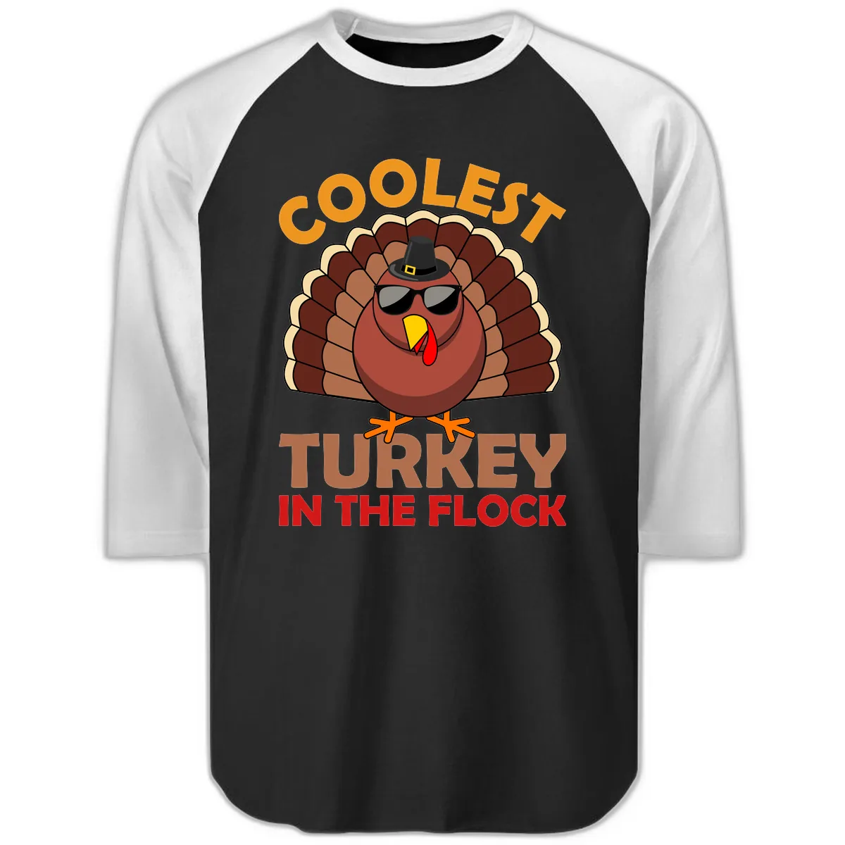 Coolest Turkey In The Flock Raglan 3/4 in Black White