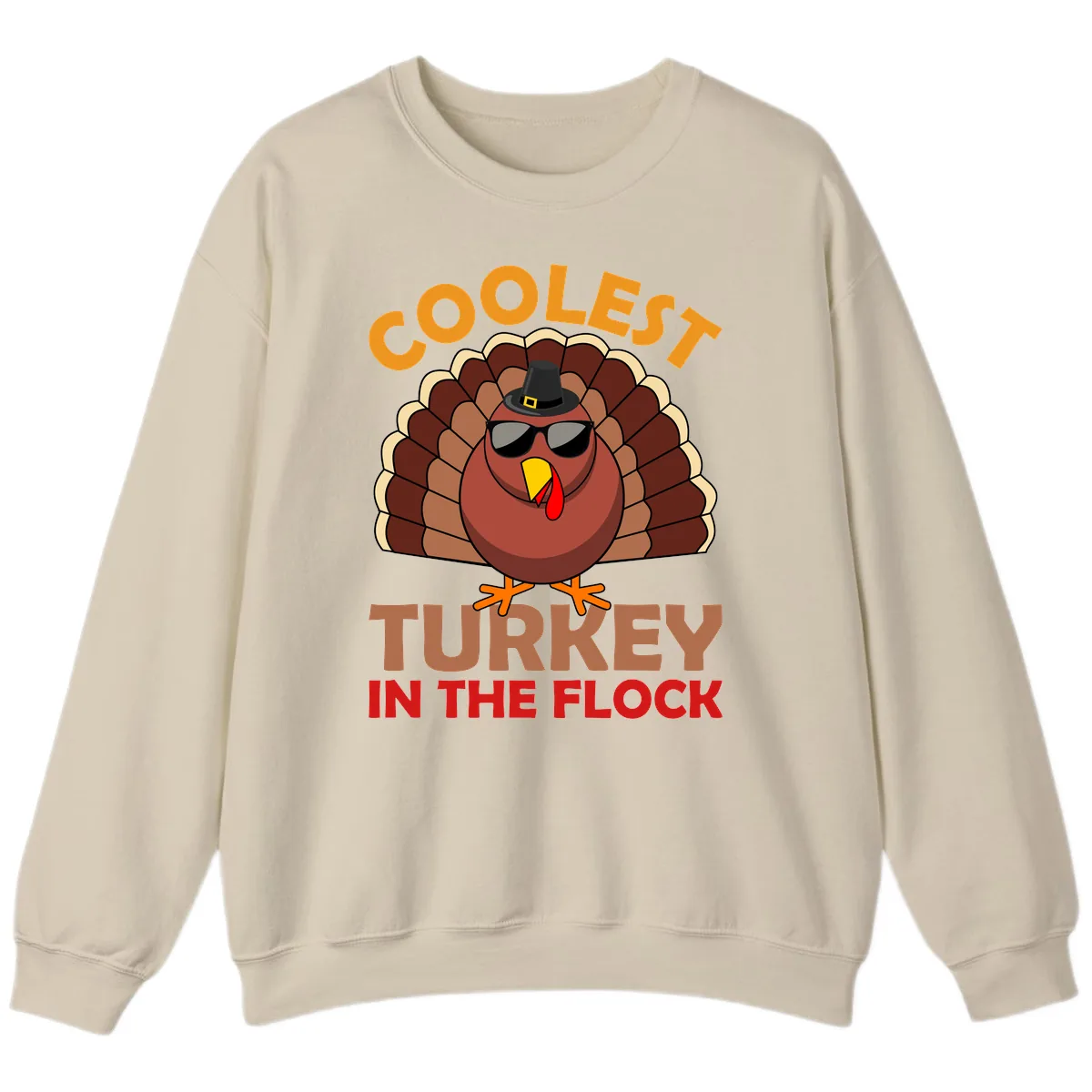 Coolest Turkey In The Flock Sweatshirt in Sand