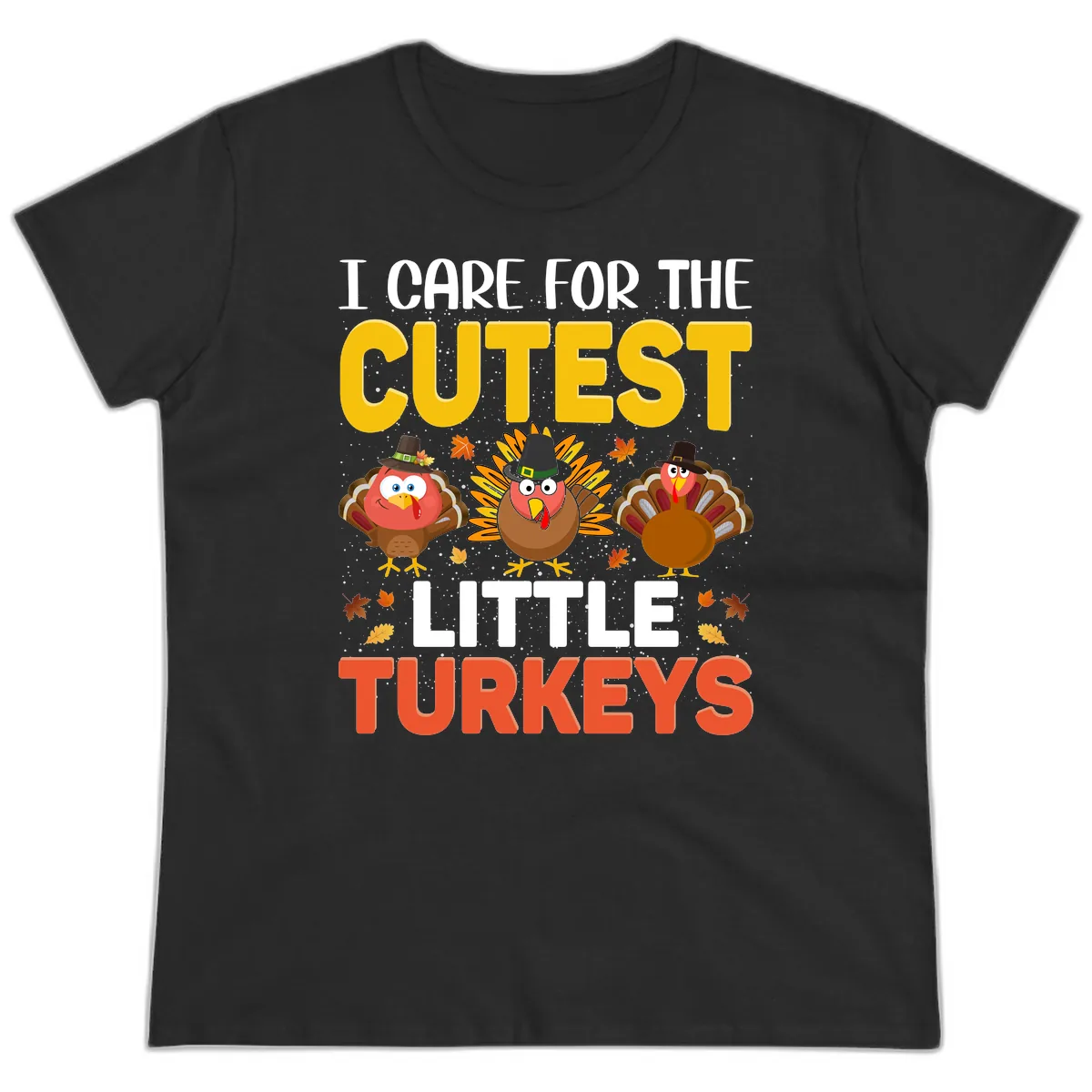 I Care For The Cutest Little Turkeys Ladies Tee in Black