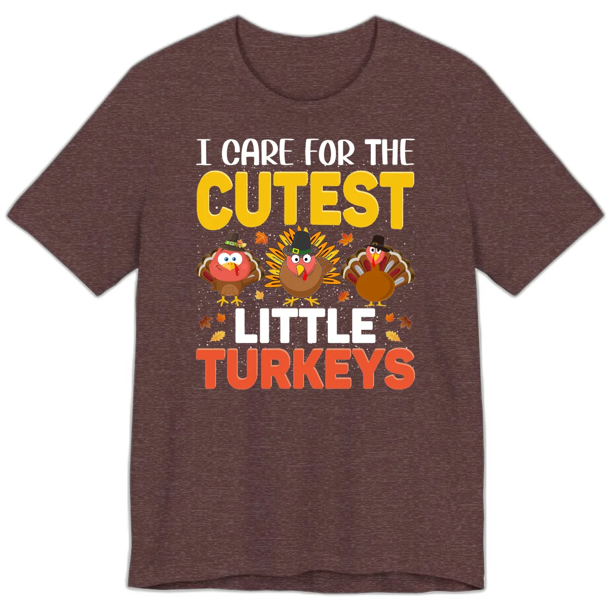 I Care For The Cutest Little Turkeys Premium T-Shirt in Heather Maroon