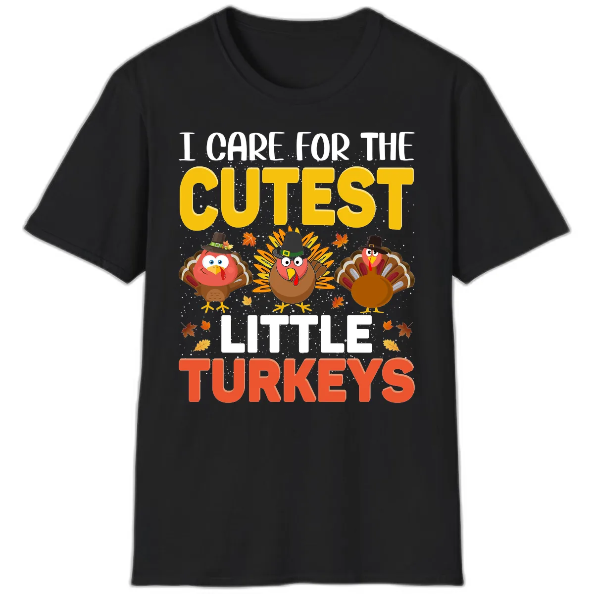 I Care For The Cutest Little Turkeys T-Shirt in Black