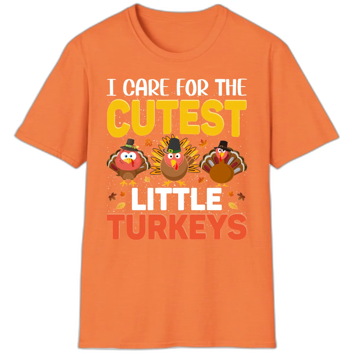 I Care For The Cutest Little Turkeys T-Shirt in Heather Orange