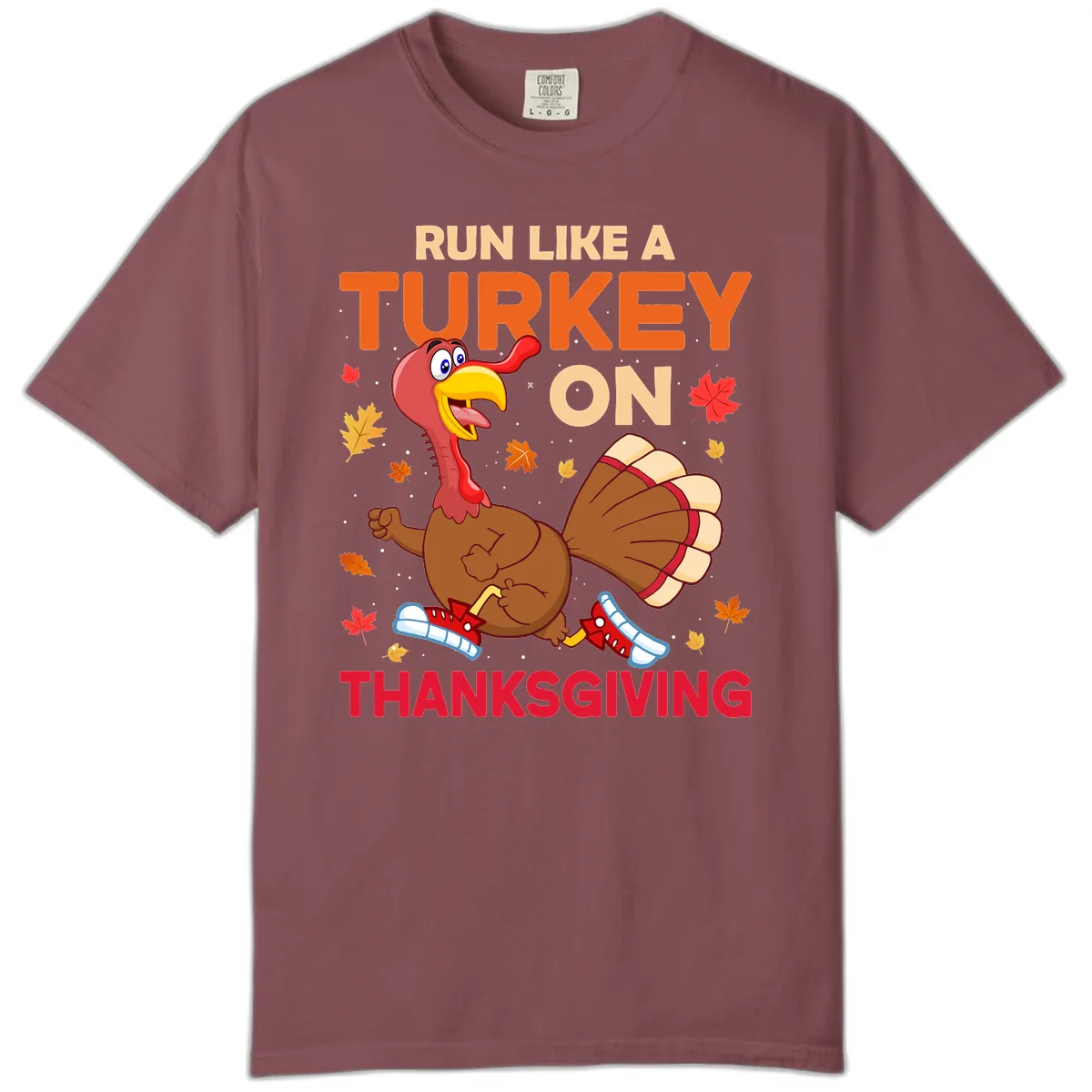 Run Like A Turkey On Thanksgiving Comfort Color in Brick