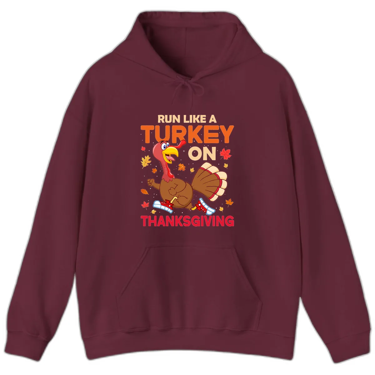 Run Like A Turkey On Thanksgiving Hoodie in Maroon