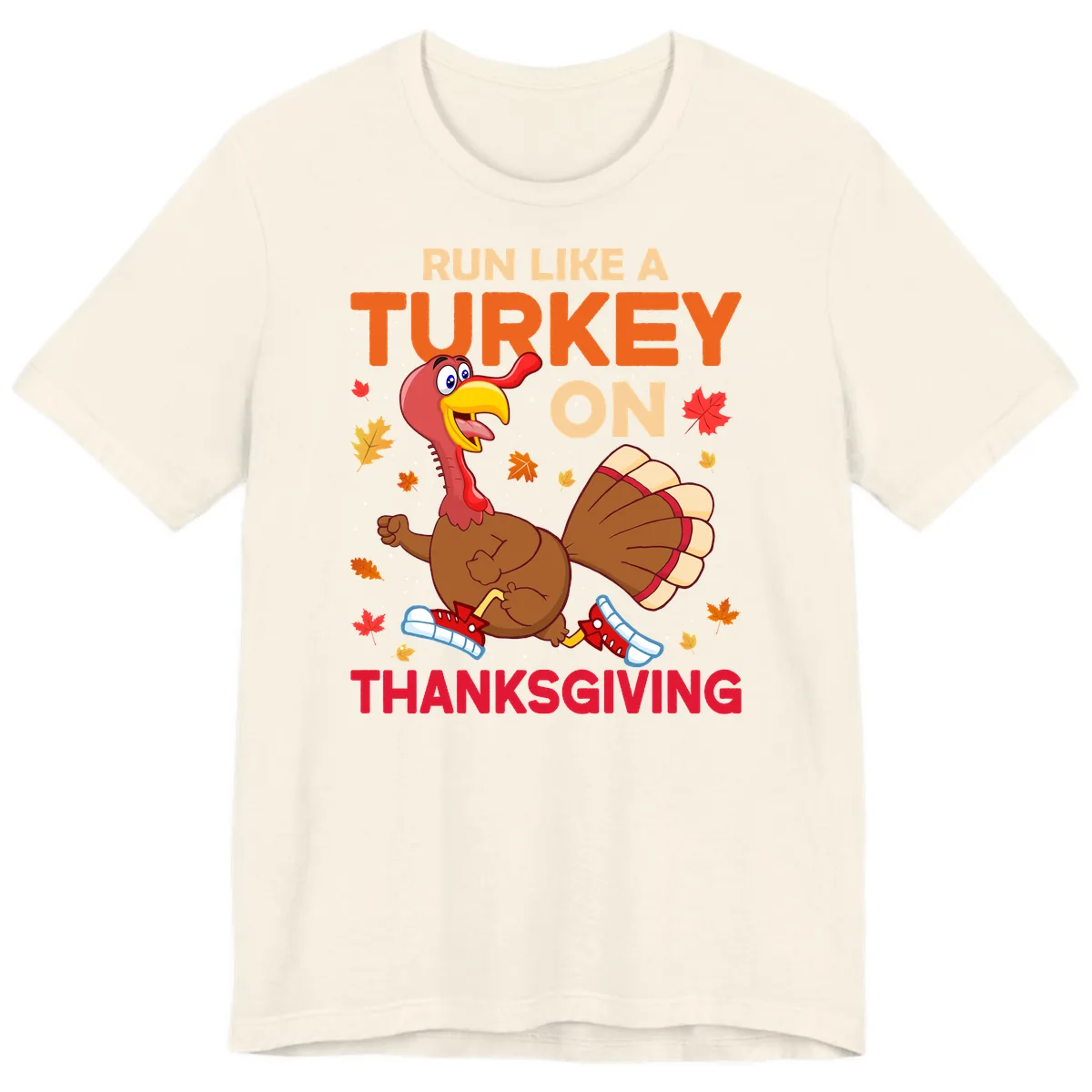 Run Like A Turkey On Thanksgiving Premium T-Shirt in Natural