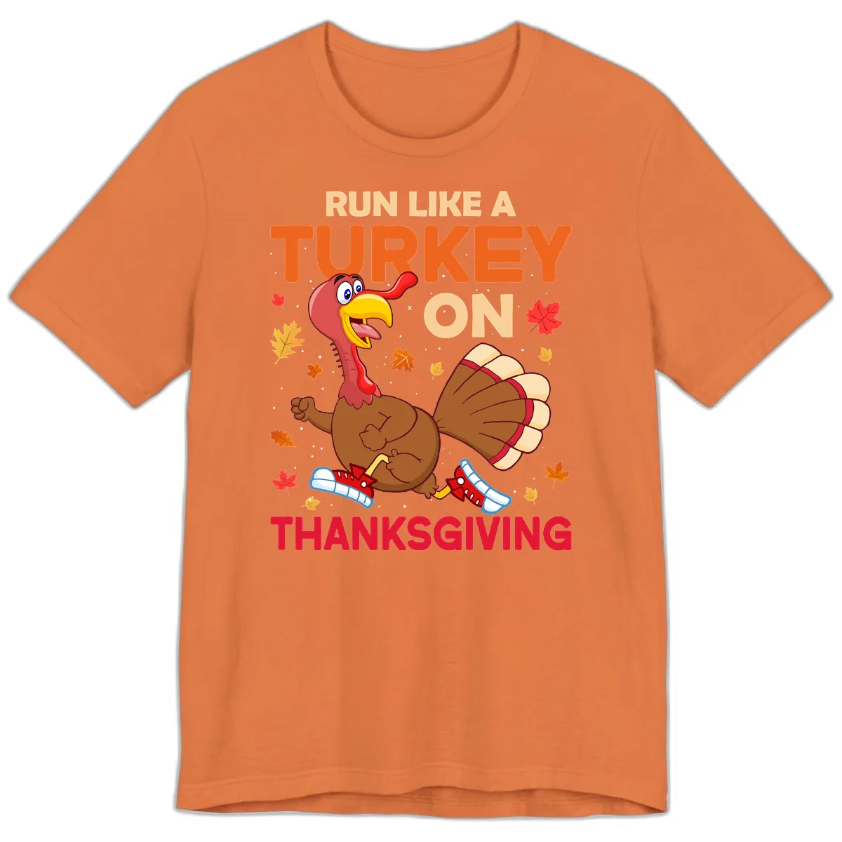 Run Like A Turkey On Thanksgiving Premium T-Shirt in Burnt Orange