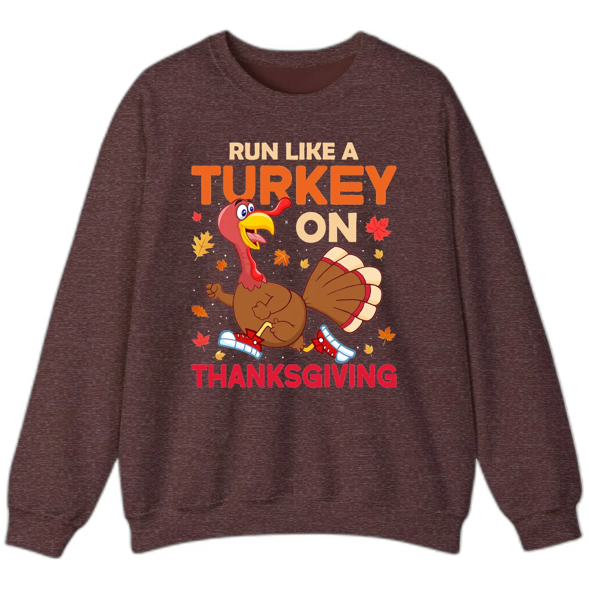 Run Like A Turkey On Thanksgiving Sweatshirt in Heather Sport Dark Maroon