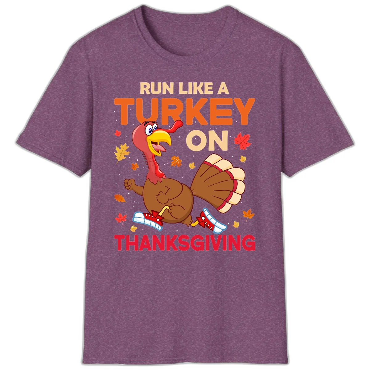 Run Like A Turkey On Thanksgiving T-Shirt in Heather Maroon