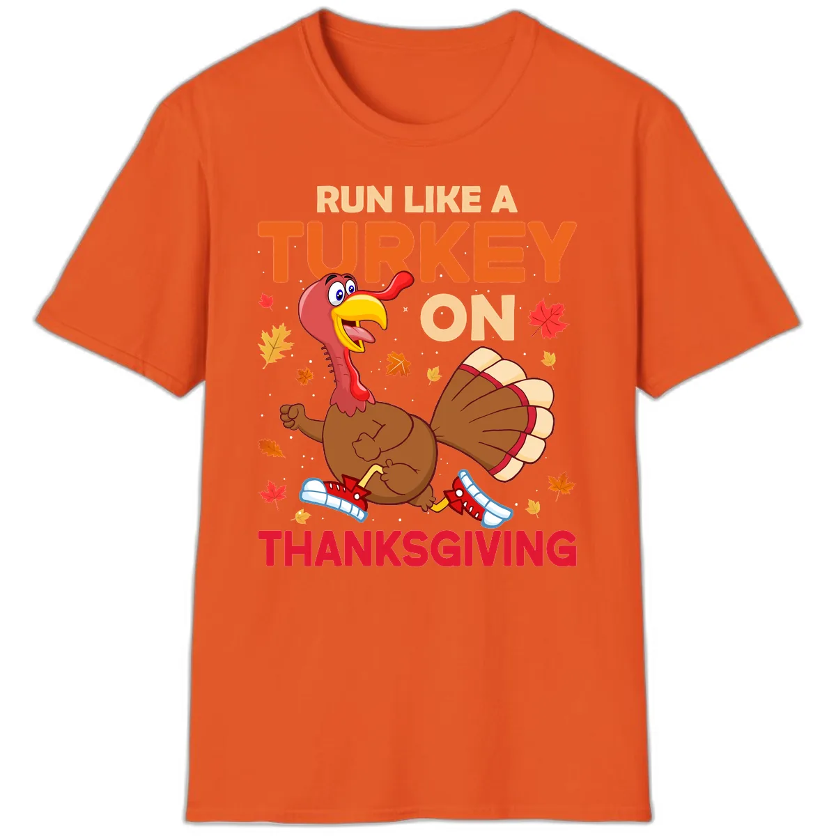 Run Like A Turkey On Thanksgiving T-Shirt in Orange