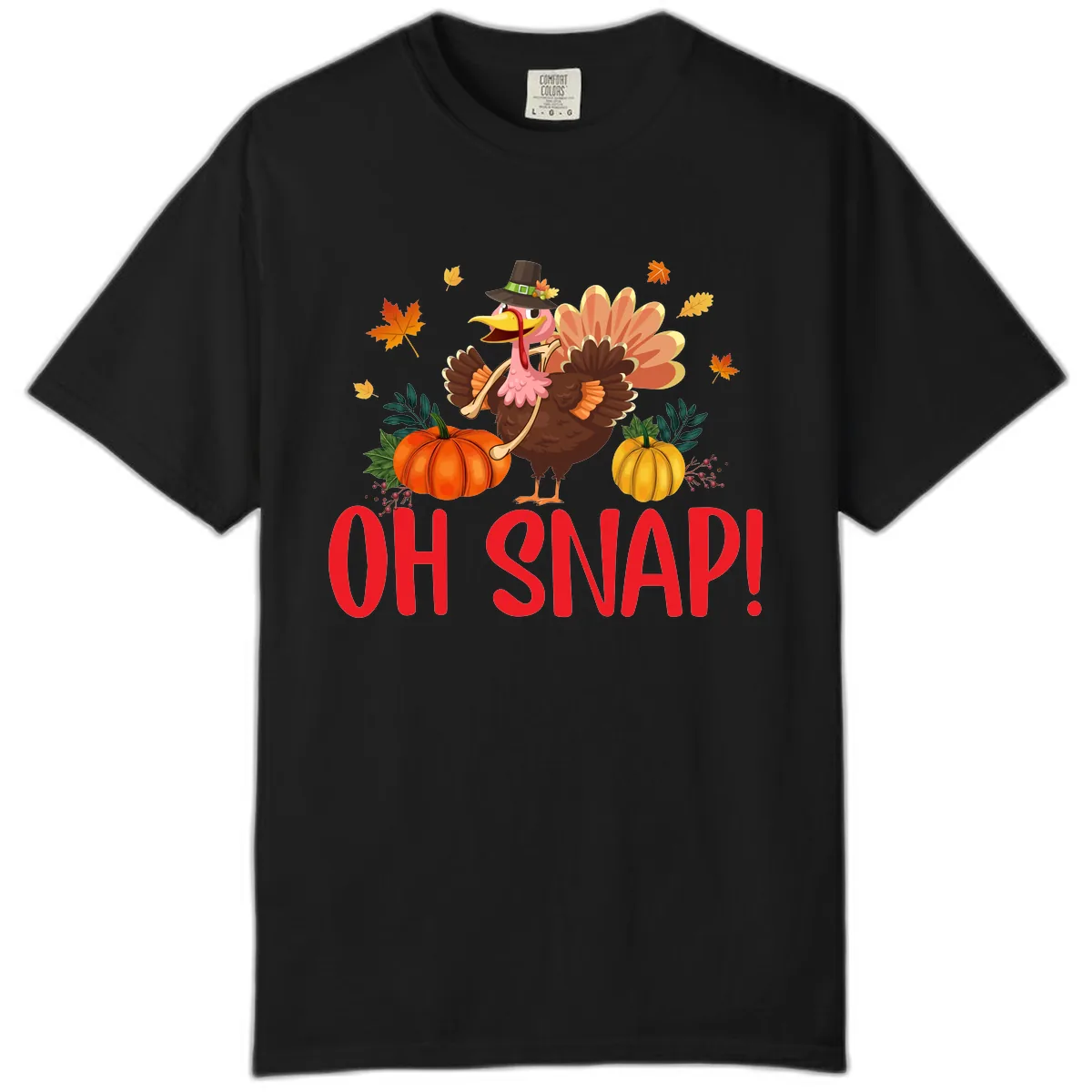 Turkey Oh Snap Thanksgiving Design Comfort Color in Black