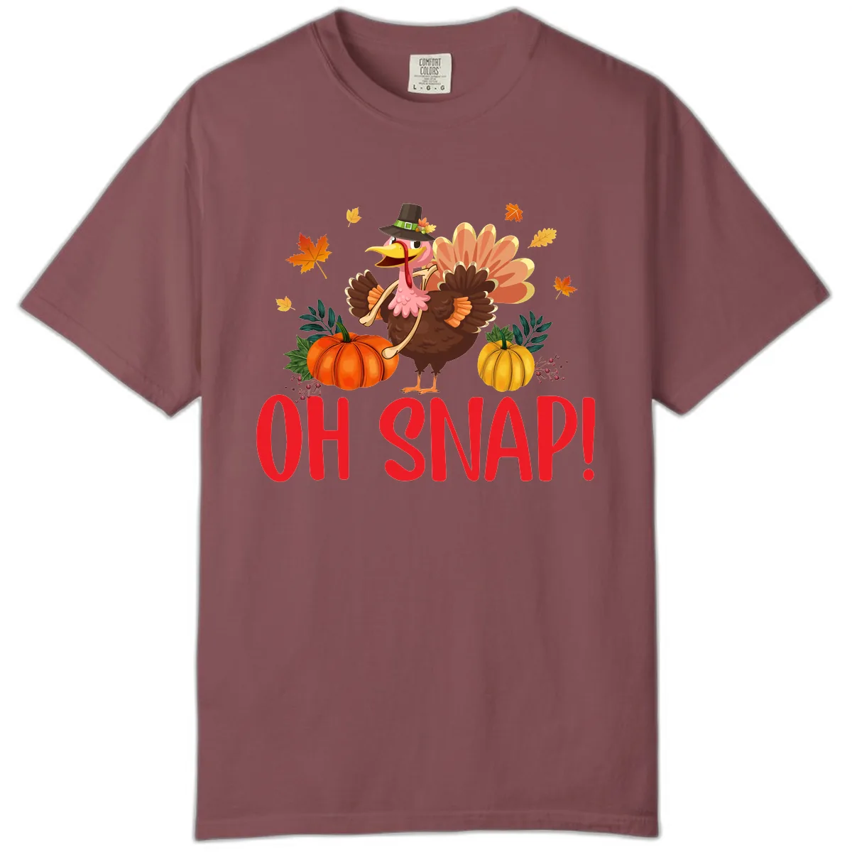Turkey Oh Snap Thanksgiving Design Comfort Color in Brick