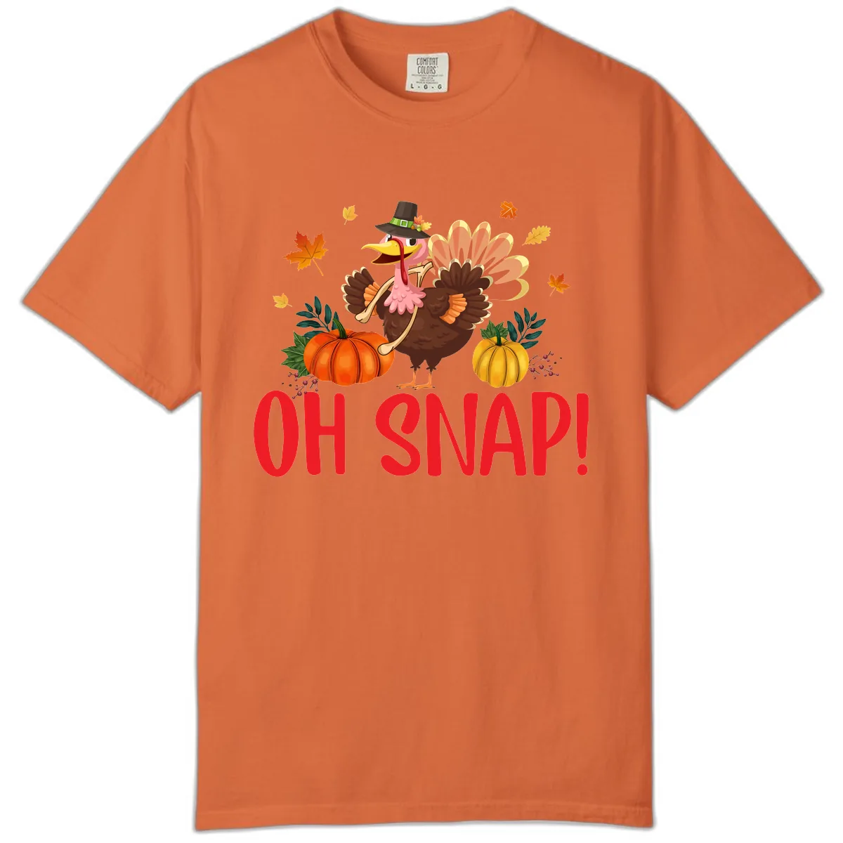 Turkey Oh Snap Thanksgiving Design Comfort Color in Burnt Orange