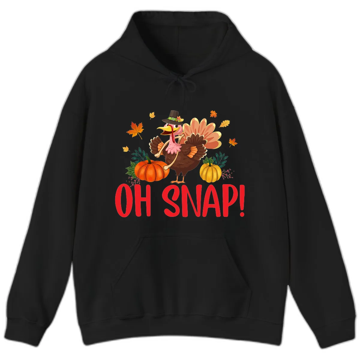 Turkey Oh Snap Thanksgiving Design Hoodie in Black