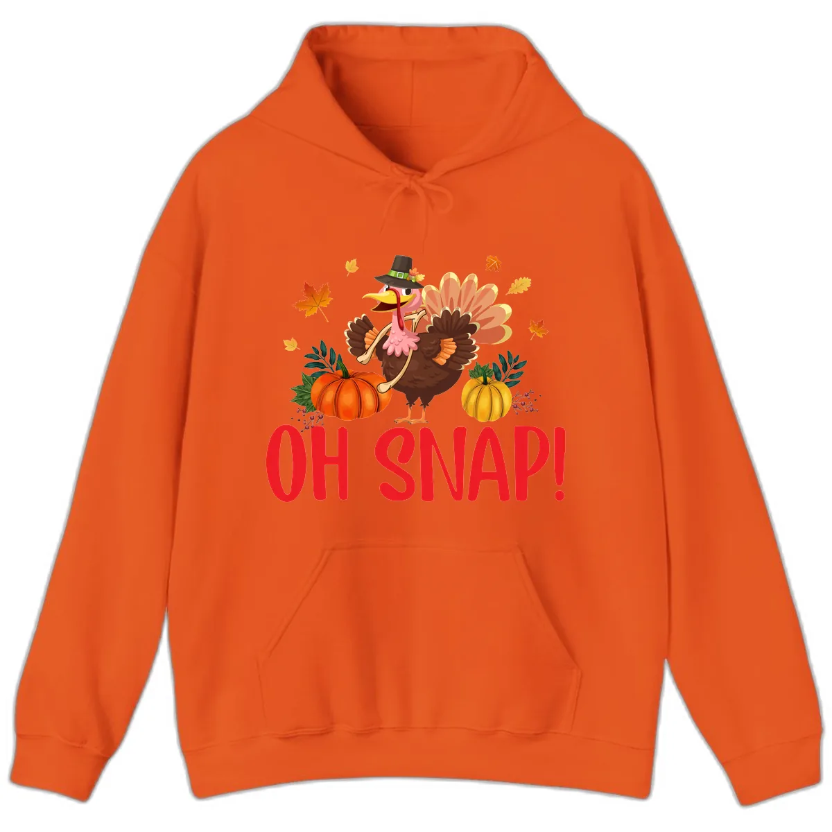Turkey Oh Snap Thanksgiving Design Hoodie in Orange