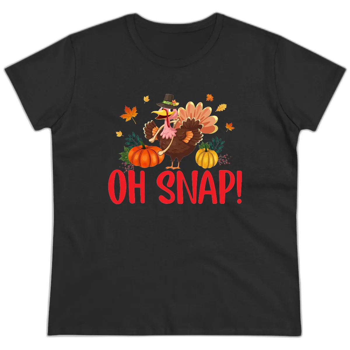 Turkey Oh Snap Thanksgiving Design Ladies Tee in Black