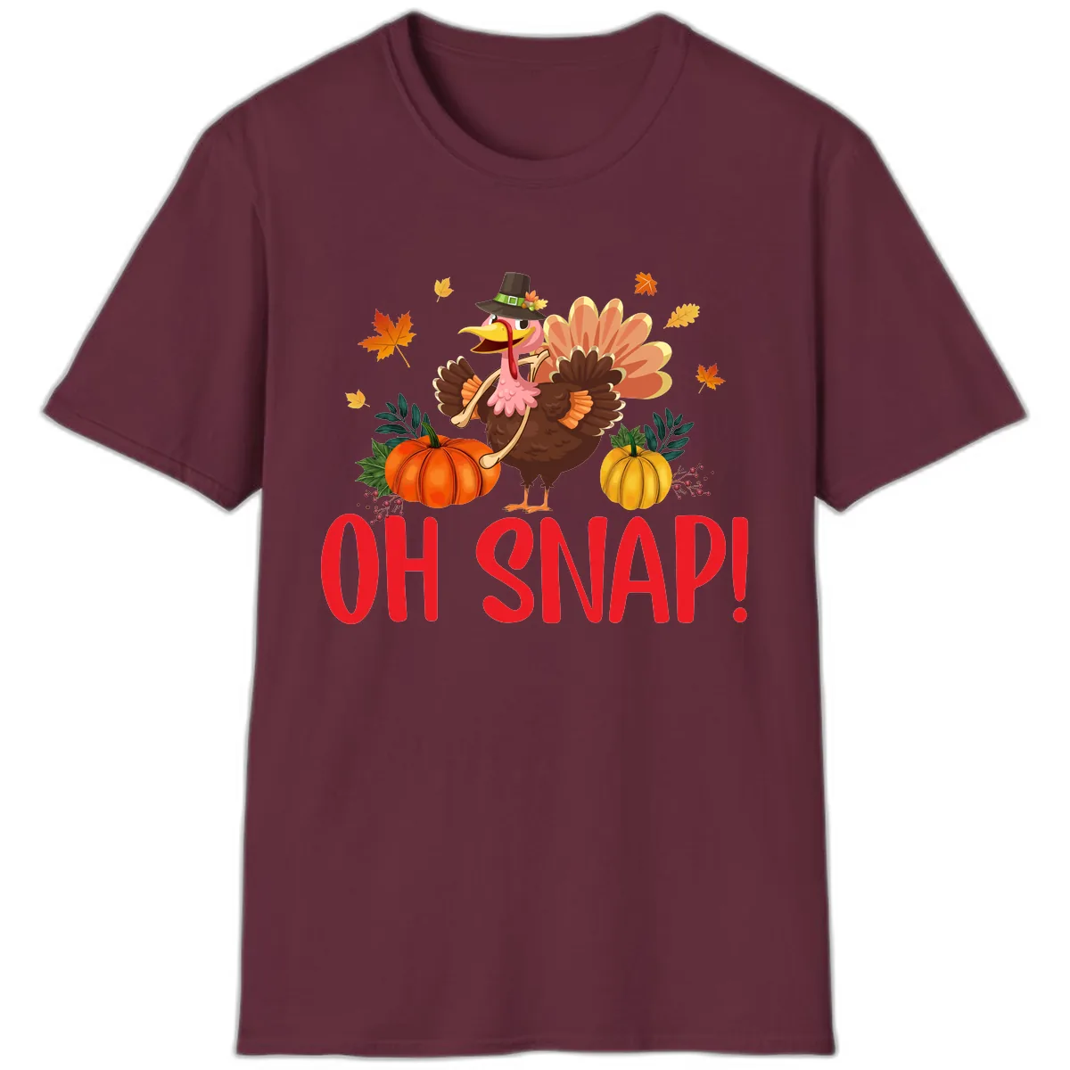 Turkey Oh Snap Thanksgiving Design T-Shirt in Maroon