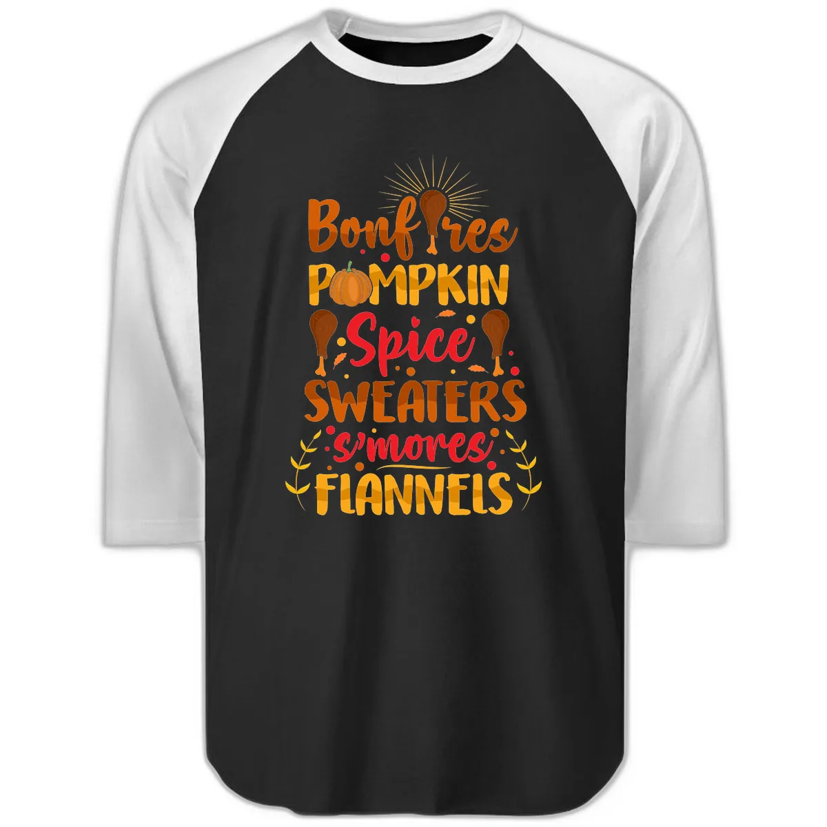 Bonfires Pumpkin Spice Sweaters S'mores Flannels Raglan 3/4 in Black White