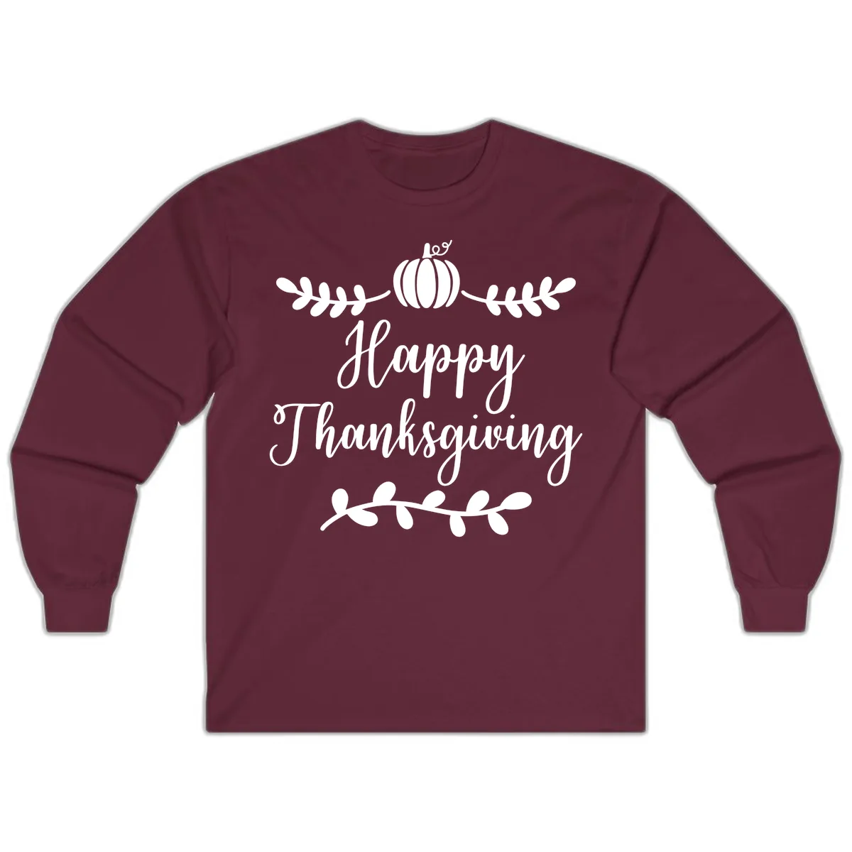 Happy Thanksgiving Script Design Long Sleeve in Maroon