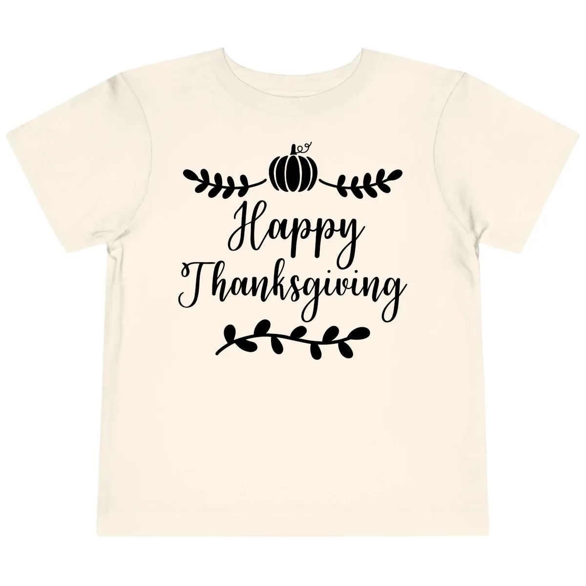 Happy Thanksgiving Script Design Toddler T-Shirt in Natural