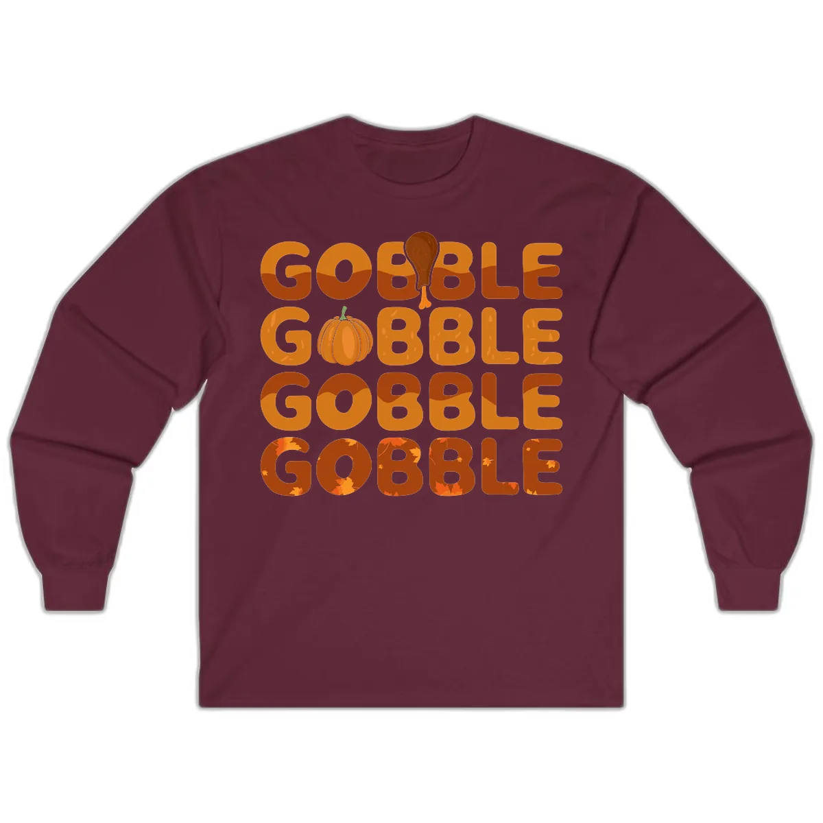 Gobble Gobble Thanksgiving Text Design Long Sleeve in Maroon