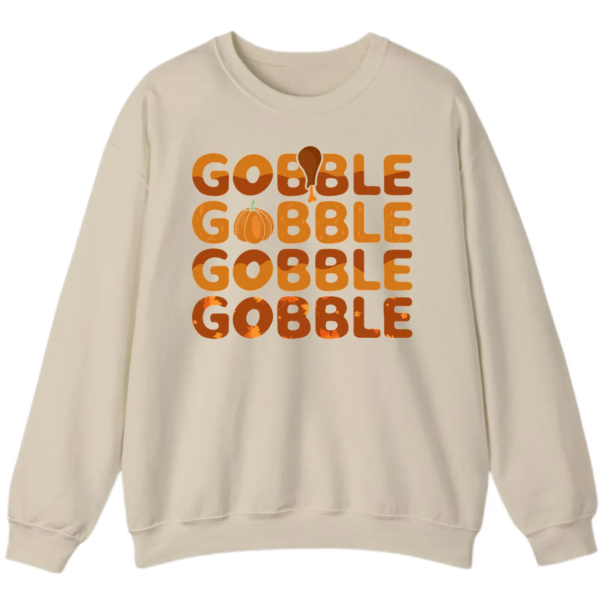 Gobble Gobble Thanksgiving Text Design Sweatshirt in Sand