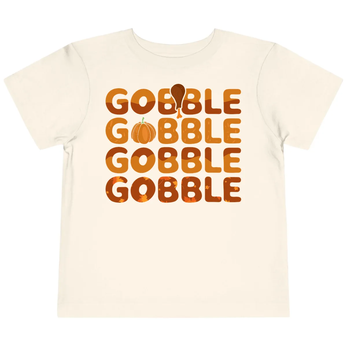 Gobble Gobble Thanksgiving Text Design Toddler T-Shirt in Natural