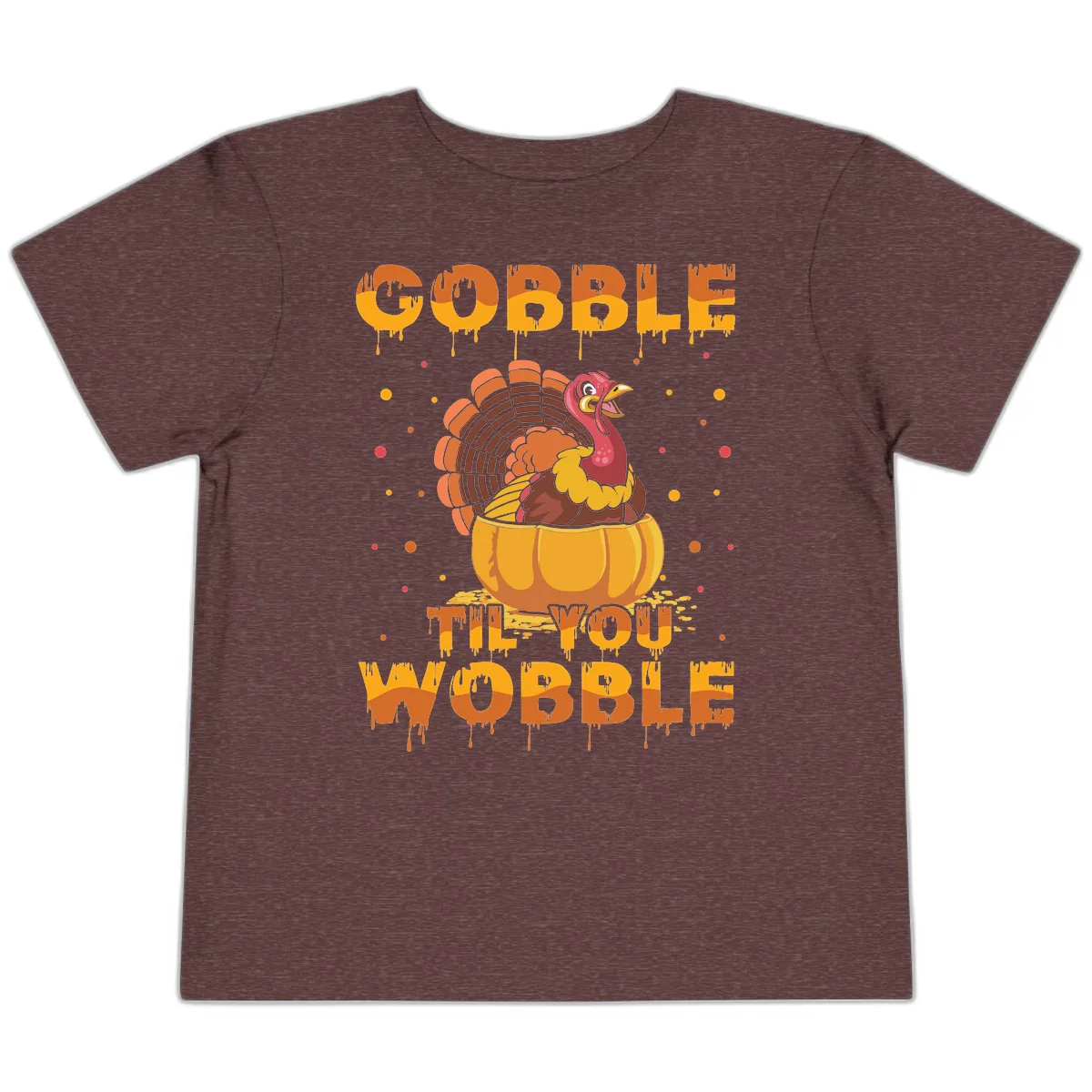 Gobble Til You Wobble Turkey Design Toddler T-Shirt in Heather Maroon