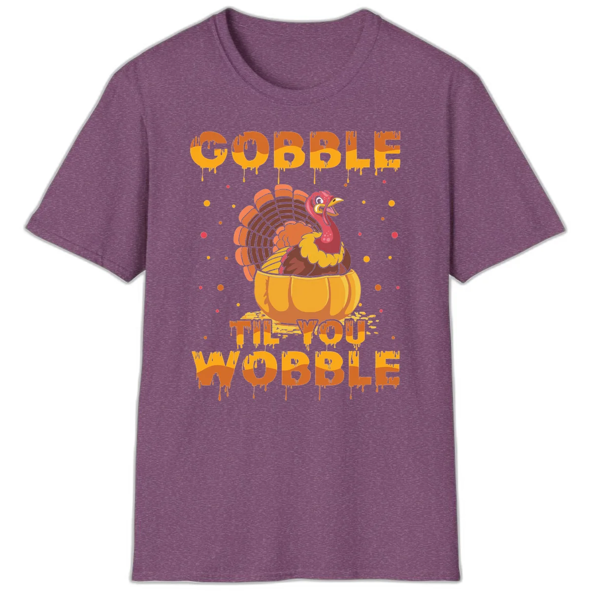 Gobble Til You Wobble Turkey Design T-Shirt in Heather Maroon