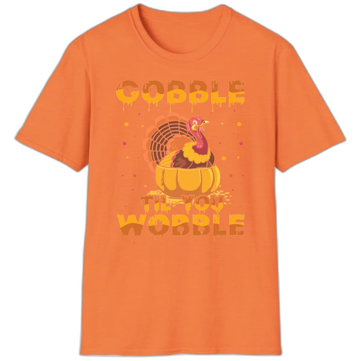 Gobble Til You Wobble Turkey Design T-Shirt in Heather Orange