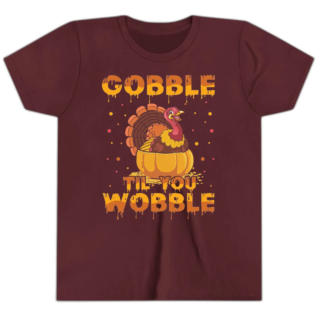 Gobble Til You Wobble Turkey Design Youth T-Shirt in Maroon