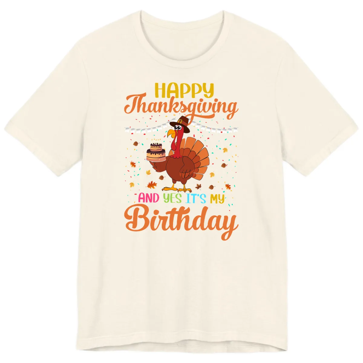 Happy Thanksgiving It's My Birthday Premium T-Shirt in Natural