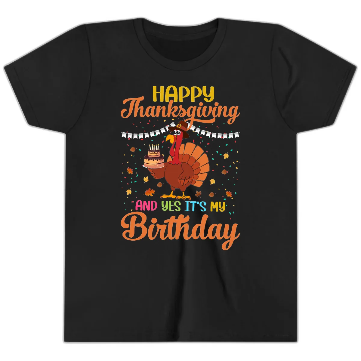 Happy Thanksgiving It's My Birthday Youth T-Shirt in Black