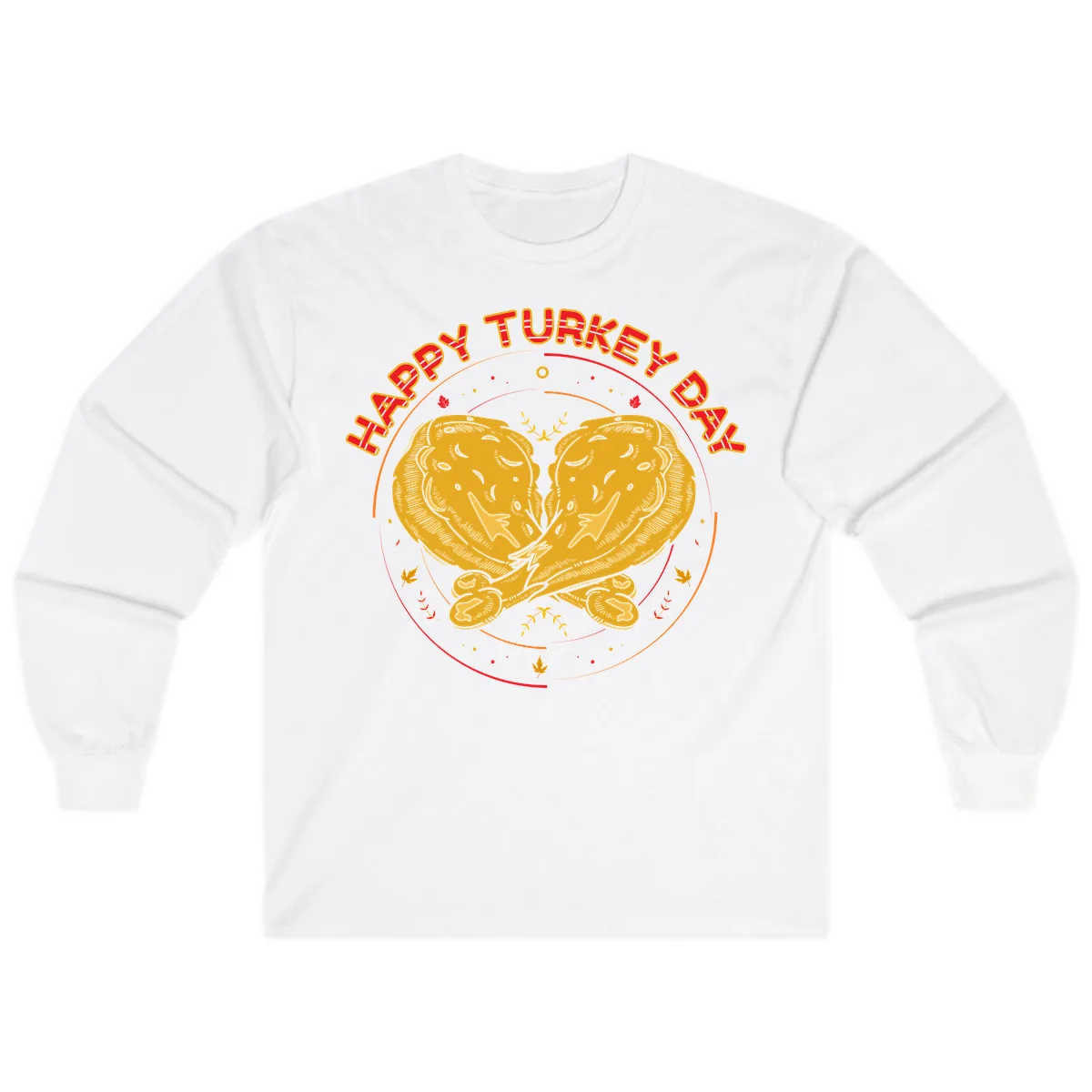 Happy Turkey Day Drumsticks Design Long Sleeve in White