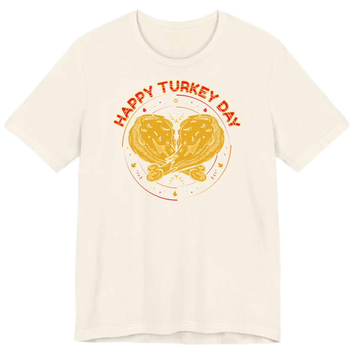 Happy Turkey Day Drumsticks Design Premium T-Shirt in Natural